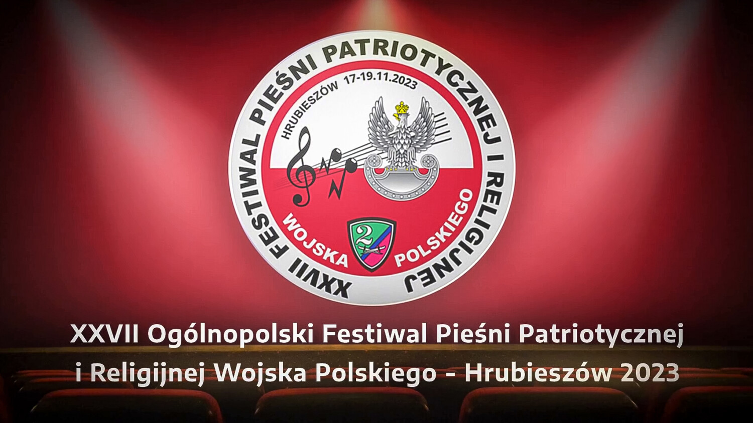 Zapowiedź XXVII Ogólnopolskiego Festiwalu Pieśni Patriotycznej i Religijnej Wojska Polskiego - Hrubieszów 2023